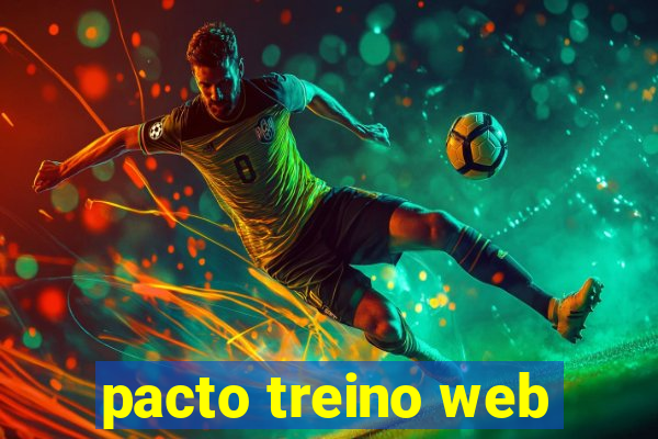 pacto treino web